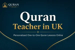 Quran Teacher in UK offering personalised one-to-one Quran lessons online.